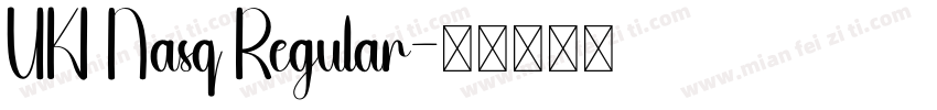 UKI Nasq Regular字体转换